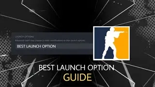 BEST LAUNCH OPTION CSGO