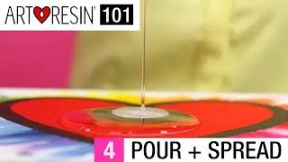 ArtResin 101: Step 4 - Pour & Spread