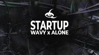 WAVY - STARTUP (ft. Alone) [lyrics video]