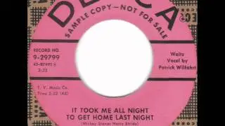 It Took Me All Night To Get Home by Whoopee John Wilfahrt on 1956 Decca 45.