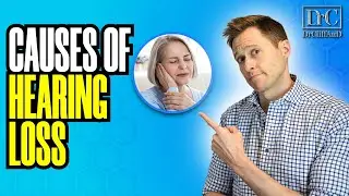 Most Common Causes of Hearing Loss EXPLAINED