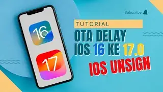 OTA DELAY UPDATE IOS UNSIGN 14/15/16 ke 17.0 Via OTA PERSIAPAN JAILBREAK DAN TROLLSTORE 2