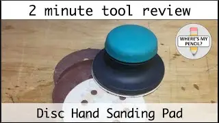 Disc Hand Sanding Pad - 2 Minute Tool Review