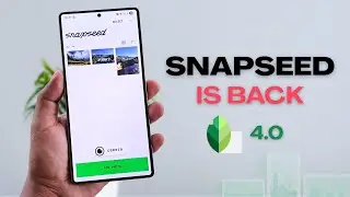 The Best FREE Photo Editor is Back! Snapseed 4.0
