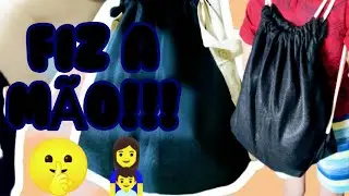 MOCHILA SACO QUE DÁ PRA FAZER A MÃO (NÃO USEI MÁQUINA DE COSTURA PARA CONFECÇÃO DO DA CAPA DO VÍDEO)