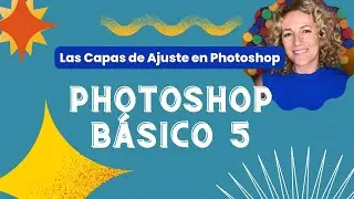 LAS CAPAS DE AJUSTE en Photoshop video básico