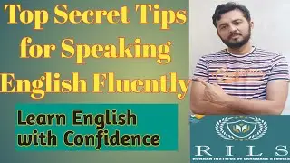 How to speak English fluently and confidently? Top Secret Tips for Speaking English | Learn to Speak