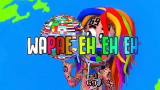 6ix9ine - WAPAE feat. feat. Angel Dior, Lenier & Bulin 47 (Official Lyric Video)