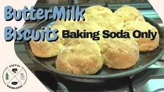 Buttermilk Biscuits | Useful Knowledge