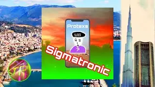 Protaxs - Sigmatronic (Official Audio) Travel Video