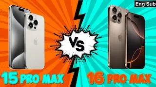 iPhone 16 Pro Max vs. 15 Pro Max: Is the Upgrade Worth It? | Urdu\Hindi
