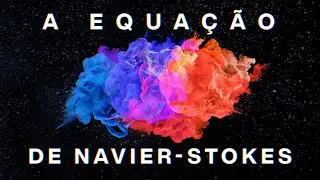 A Equação Mais Difícil da Física