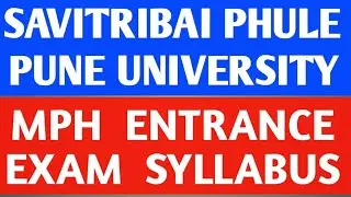SAVITRIBAI  PHULE  PUNE  UNIVERSITY  |  MPH  ENTRANCE  EXAM SYLLABUS  SESSION  2023-24  |