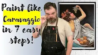 Paint like Caravaggio in 7 easy steps!
