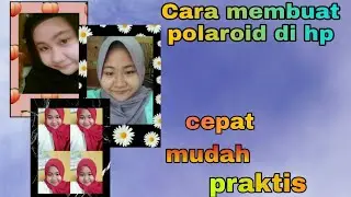 Cara membuat polaroid di hp dengan mudah dan cepat