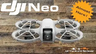 DJI Neo Almost Here