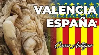 Valencia España - Casco Antiguo