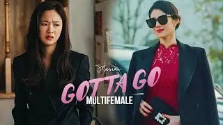 GOTTA GO | badass multifemale