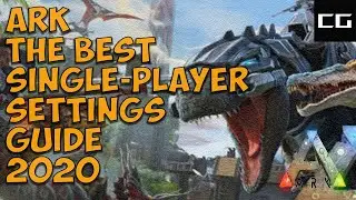 Ark the best single-player settings guide 2020