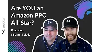 10 Tips to Become a Great Amazon PPC Manager [PPC Den Podcast 123]