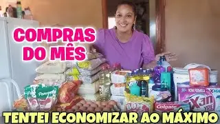 COMPRAS DO MÊS + VALOR TOTAL🛒 TENTEI ECONOMIZAR AO MÁXIMO - SÓ GRATIDÃO A DEUS!!