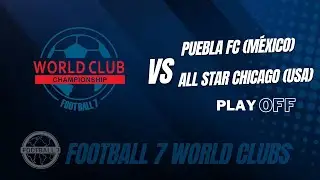 F7 WORLD CLUB CHAMPIONSHIP - 2023 - MEN – PUEBLA FC (MEXICO) X ALL STAR CHICAGO (USA)