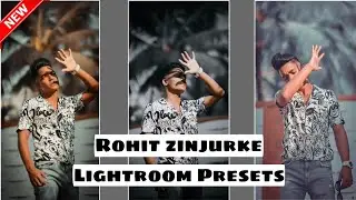Rohit zinjurke special photo editing in lightroom presets!