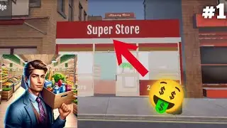 APNA SUPERMARKET KHOL LIYAA! #1  (Supermarket Manager Simulator Gameplay In Hindi)