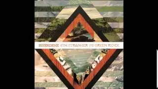 Szjerdene - 4th Stranger (fs Green Remix)