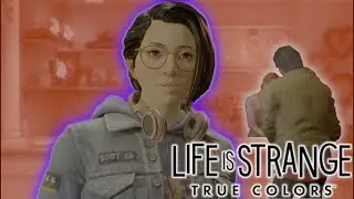 How Does This Make You Feel? | Life is Strange True Colors Part 1