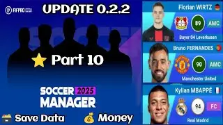 SOCCER MANAGER 2025 SAVE DATA UPDATE 0.2.2 - PART 10