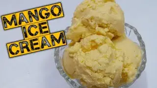 Homemade Mango Ice cream|how to make mango Ice cream|3 ingredients ice cream at home | DIY COOKING