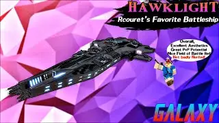 Hawklight Remodel Ship Review: Roblox Galaxy | Ship Review 2020