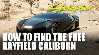 Cyberpunk 2077 - HOW TO FIND THE FREE RAYFIELD CALIBURN (PS4)