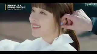 The Second Hand Embarassment Was Real | Dreaming of a Freaking Fairy Tale EP 3 | Viu [ENG SUB]
