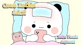 Cewe Ketika Sakit || Bubu Panda Animasi