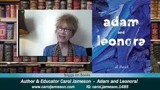 Author & Educator Carol Jameson - Adam and Leonora - featured on the talk show Briggs on Books