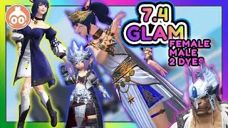 FFXIV | 7.4 GLAM!!! & How to get them!