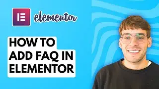 How to Add FAQ in Elementor [2026 Full Guide]