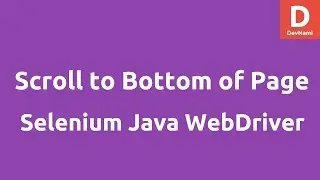Scroll to bottom of Page Selenium Java