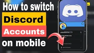 Discord: How to switch discord accounts in discord mobile 2023