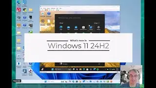 What's New in Windows 11 2024 Update (24H2)?