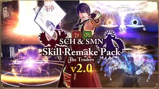 SMN&SCH Skill Remake mod Pack: The Traders【v2.0】