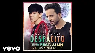 Luis Fonsi - Despacito 緩緩 (Mandarin Version/ Audio) ft. JJ Lin