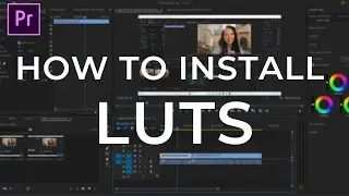 How Add LUTS To Premiere Pro Selection Menu in Adobe Premiere Pro