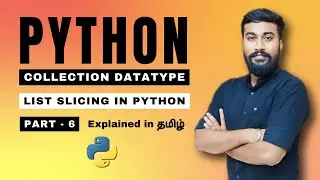 Python Class Tamil Day 6: List - Collection Data Type and List Slicing || Guru Tech