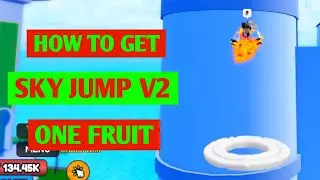 How To Get Sky Jump V2 In One Fruit (2024) | One Fruit Simulator Sky Jump V2 Complete Guide