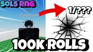 Doing 100K Rolls in Sols RNG..