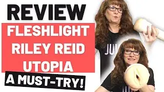 FLESHLIGHT RILEY REID UTOPIA EDITION - BedBible Review