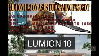 Lumion 10.3 using GTX 1650 on ASUS TUF GAMING FX505DT